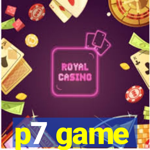 p7 game